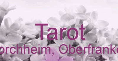 Tarot Forchheim, Oberfranken | Top-Experten für Kartenlegen, Wahrsagen, Hellsehen, Zukunftsdeutung. Tarot Forchheim, Oberfranken | Top-Experten für Kartenlegen, Wahrsagen, Hellsehen, Zukunftsdeutung.